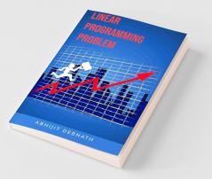 Linear Programming Problem: Linear Programming Problem