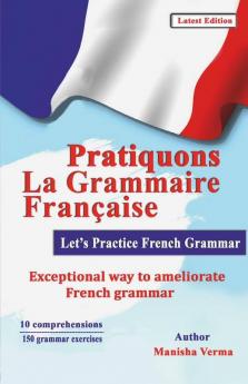 Pratiquons La Grammaire Française Let'S Practice French Grammar