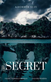 SECRET : A HORROR STORY TO SHARE