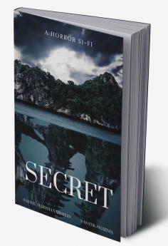 SECRET : A HORROR STORY TO SHARE