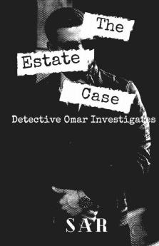 The Estate Case: Detective Omar Investigates