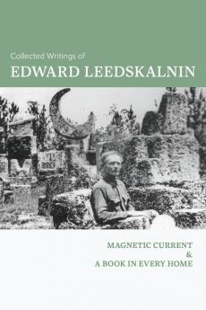 Collected Writings of Edward Leedskalnin