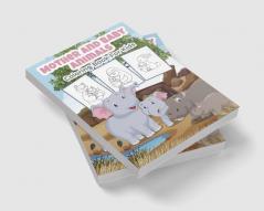 Mother and Baby Animals Coloring Book for Kids : Great Mother and Baby Animals Activity Book for Boys Girls and Kids. Perfect Animals Gifts for Children and Toddlers