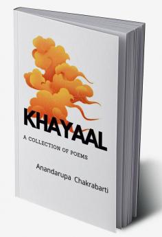 KHAYAAL : a collection of poems