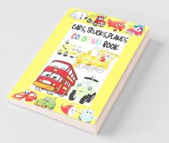 CarsTrucksPlanes Coloring Book : For Kids Ages 6-8