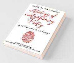 Anthology Of Contemporary Poetry: Meet The Poets Of Today