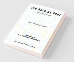 The Hero As Poet: With Detailed Notes