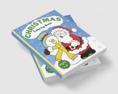 Christmas Coloring Book |Ages 4-8 : 30 Christmas Pages to Color Including Santa Christmas Trees Reindeer Rudolf Snowman Ornaments.