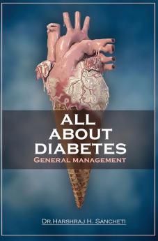 All About Diabetes: General Management
