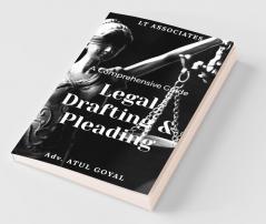Legal Drafting And Pleading - A Comprehensive Guide
