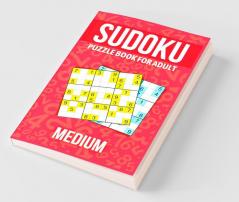 Sudoku Puzzle Book For Adults Medium : Activity Book For Adults And Lovers Of Sudoku Puzzles.