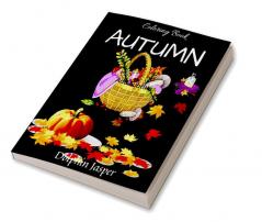 Autumn Coloring Book : A wonderful book with colouring pages for adults with autumn scenes and elements