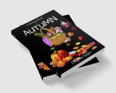 Autumn Coloring Book : A wonderful book with colouring pages for adults with autumn scenes and elements