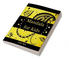 Mandala for Kids : Coloring Book for Children with Easy and Relaxing Mandalas for Boys Girls and Beginners