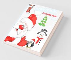 Christmas Coloring Book : Giant Christmas Coloring Book For Kids Ages 4-8 | Fun Designs To Colort Including Santa Christmas Trees Reindeer Rudolf Snowman Ornaments - Great Gift For Christmas