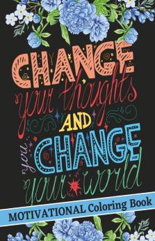 Motivational Coloring Book: Amazing Good Vibes Coloring Book With Positive Affirmations For Self Confidence And Relaxation | Adult Coloring Books With Motivational And Inspirational Quotes | Motiv...