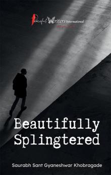 Beautifully Splingtered