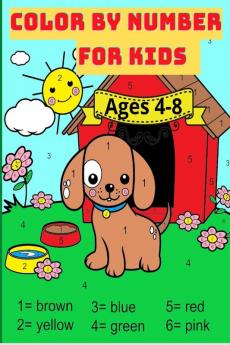 Color By Number For Kids Ages 4-8 : Activity Book with Animals 59 Beautiful design| Great gift for boys and girls.