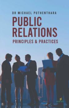 Public Relations Principles And Practices