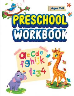 Preschool Workbook Ages 2-4 : Workbook for Preschoolers and Toddlers ages 2-4 | Tracing Activities for 2 3 and 4 year olds | Homeschool Activity Book | Homeschool Activity Book |