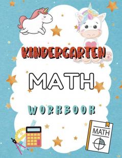 Kindergarten Math Workbook : Worksheets + Addition and Subtraction Activities for Kindergarten and 1st Grade Workbook Age 5-7