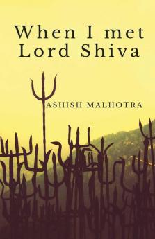 When I Met Lord Shiva