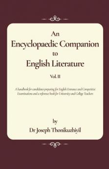 An Encyclopaedic Companion To English Literature Vol. Ii: Vol. Ii
