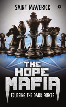 The Hope Mafia : Eclipsing The Dark Forces