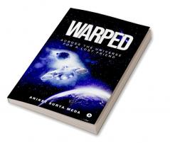 Warped : Across the Universe for a Lost Friend