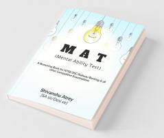 Mental Ability Test: A Reasoning Book For Ntse/Ssc/Railway/Banking & All Other Competitive Examinations: A Reasoning Book For Ntse/Ssc/Railway/Banking And All Other Competitive Examinations