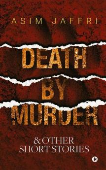 Death By Murder And Other Short Stories
