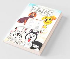 Dogs Activity Book For Kids : A Fun Kid Workbook Game For Learning Coloring Mazes Dot To Dot And More