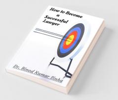How To Become A Successful Lawyer
