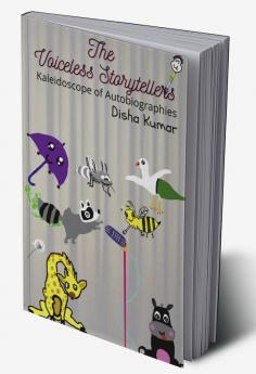 The Voiceless Storytellers