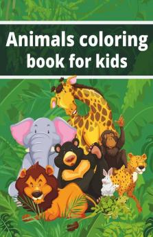 Animals Coloring Book For Kids: Coloring Book For Kids With Animals