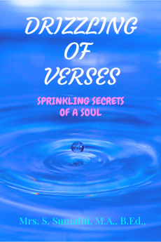 DRIZZLING OF VERSES : SPRINKLING SECRETS OF A SOUL