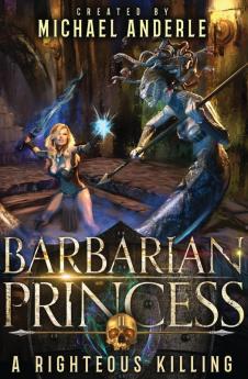 A Righteous Killing: 2 (Barbarian Princess)