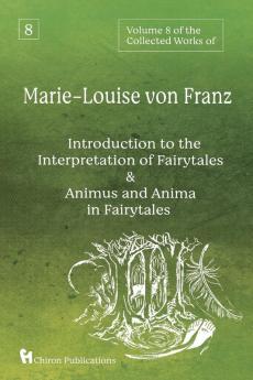 Volume 8 of the Collected Works of Marie-Louise von Franz