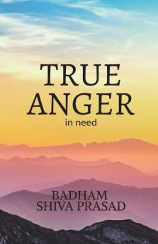 True Anger: In Need