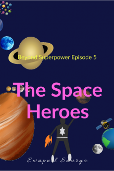 The Space Heroes : Beyond Superpower Book 5