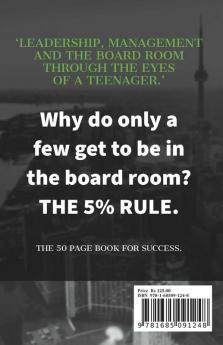 Leadership Management And The Board Room Through The Eyes Of A Teenager: Leadership Is Not A Rank It Is A Choice