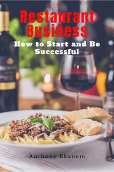 Restaurant Business : How to Start and be Successful