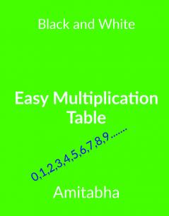 Easy Multiplication Table(B&amp;amp;W): MPT English complete.B&amp;W