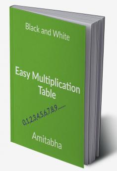 Easy Multiplication Table(B&amp;amp;W): MPT English complete.B&amp;W