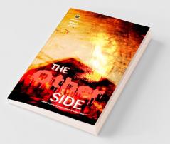 The Other Side: A Place You Do Not Want To Ever Visit