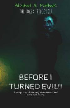 BEFORE I TURNED EVIL!!