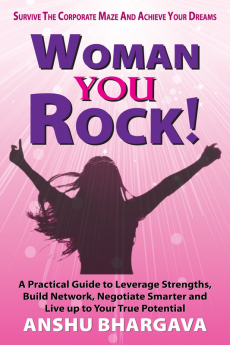 Woman You Rock : Survive The Corporate Maze And Achieve Your Dreams