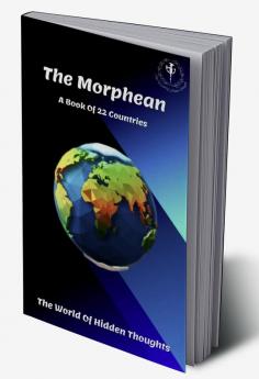 The Morphean : A Collection Of Different Country Writers