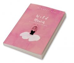 Wild Flower : An anthology of personal poems