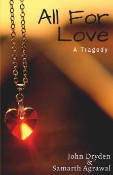 All For Love: A Tragedy